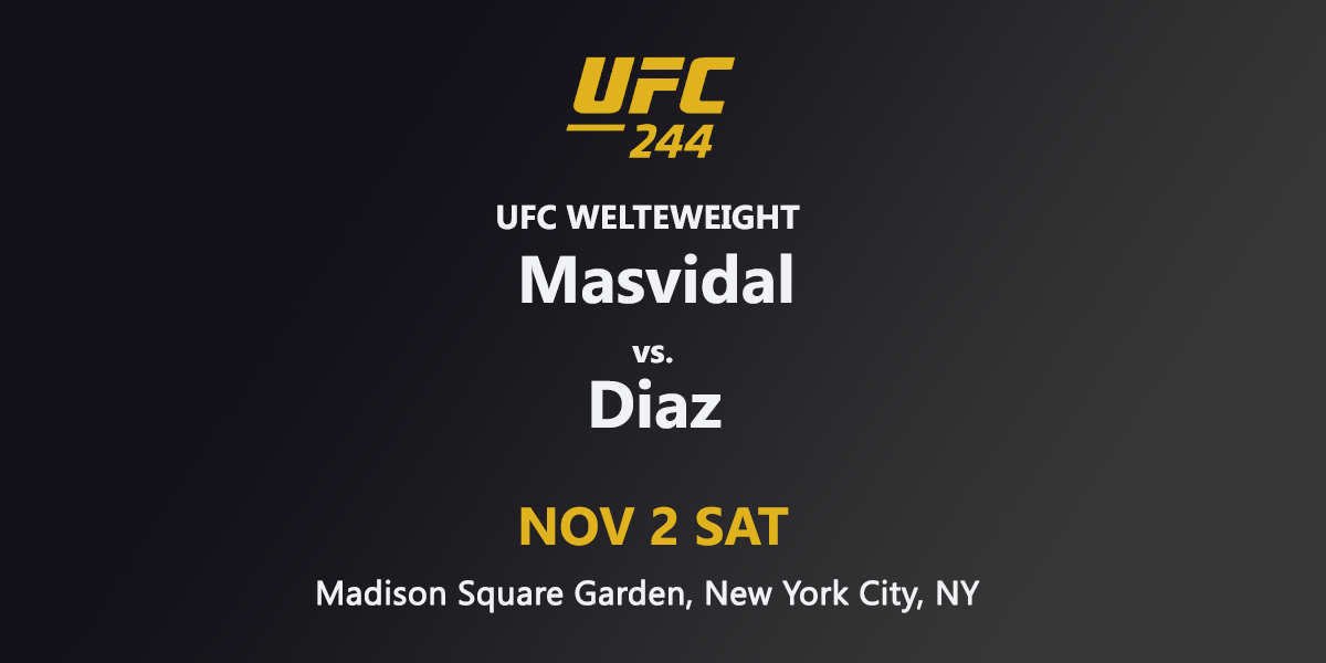 UFC 244: Jorge Masvidal vs. Nate Diaz - where to watch on TV